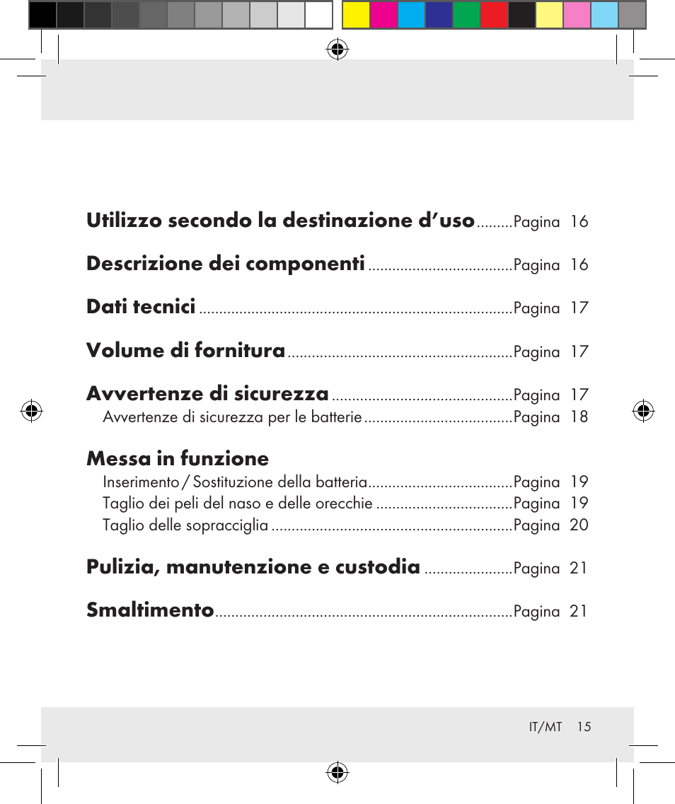 Utilizzo secondo la destinazione d’uso, Descrizione dei componenti, Dati tecnici | Volume di fornitura, Avvertenze di sicurezza, Messa in funzione, Pulizia, manutenzione e custodia, Smaltimento | Silvercrest Z31284 User Manual | Page 15 / 47