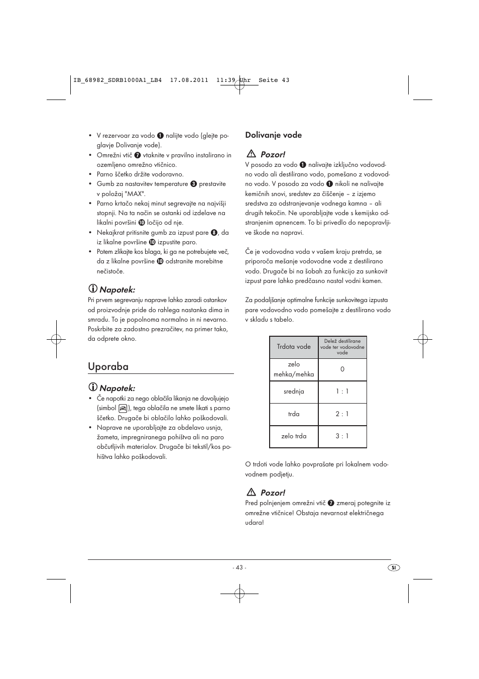 Uporaba, Napotek, Dolivanje vode pozor | Pozor | Silvercrest SDRB 1000 A1 User Manual | Page 45 / 86