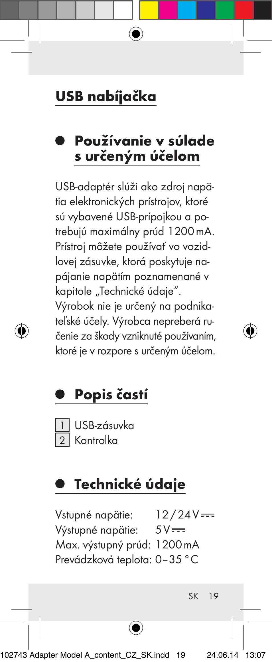 Usb nabíjačka, Používanie v súlade s určeným účelom, Popis častí | Technické údaje | Silvercrest Z31306A, Z31306A-W User Manual | Page 19 / 33