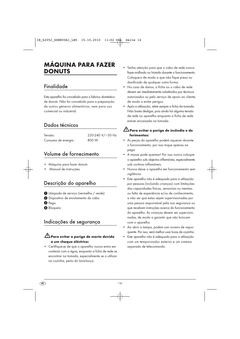 Máquina para fazer donuts, Finalidade, Dados técnicos | Volume de fornecimento, Descrição do aparelho, Indicações de segurança | Silvercrest SDM 800 A1 User Manual | Page 16 / 32