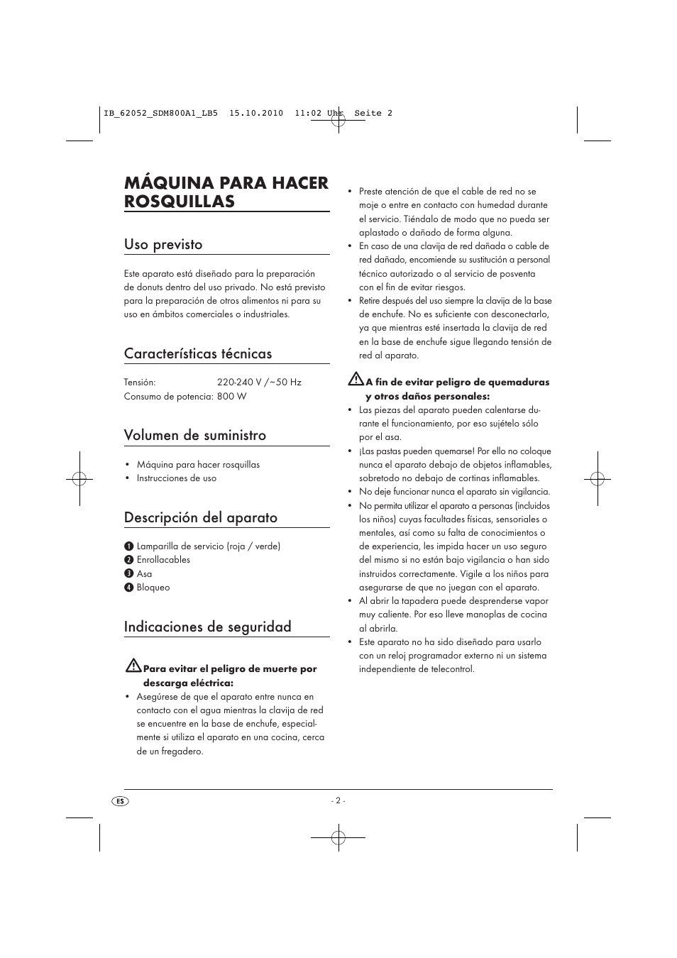 Máquina para hacer rosquillas, Uso previsto, Características técnicas | Volumen de suministro, Descripción del aparato, Indicaciones de seguridad | Silvercrest SDM 800 A1 User Manual | Page 4 / 32