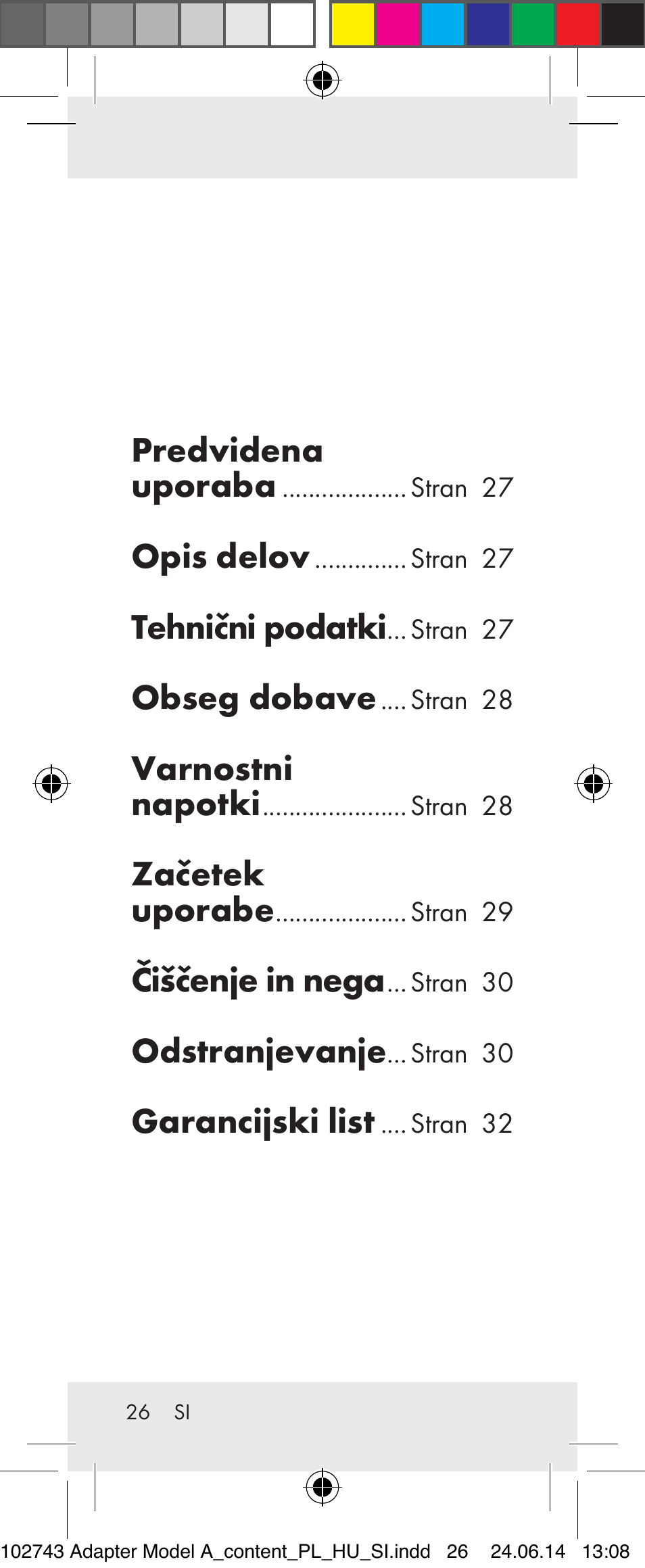 Predvidena uporaba, Opis delov, Tehnični podatki | Obseg dobave, Varnostni napotki, Začetek uporabe, Čiščenje in nega, Odstranjevanje, Garancijski list | Silvercrest Z31306A, Z31306A-W User Manual | Page 26 / 43