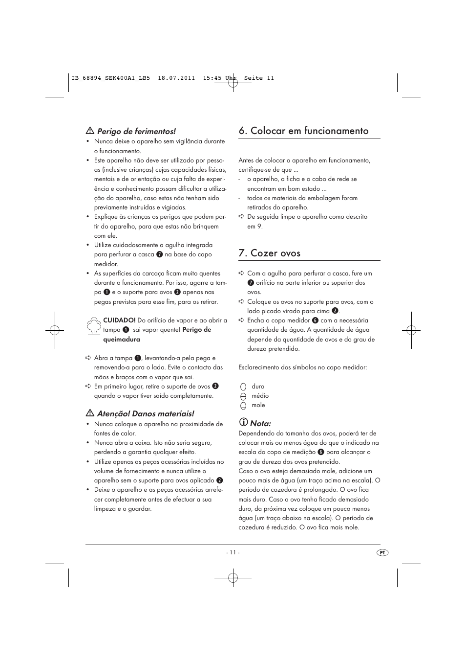 Colocar em funcionamento, Cozer ovos, Perigo de ferimentos | Atenção! danos materiais, Nota | Silvercrest SEK 400 A1 User Manual | Page 13 / 23