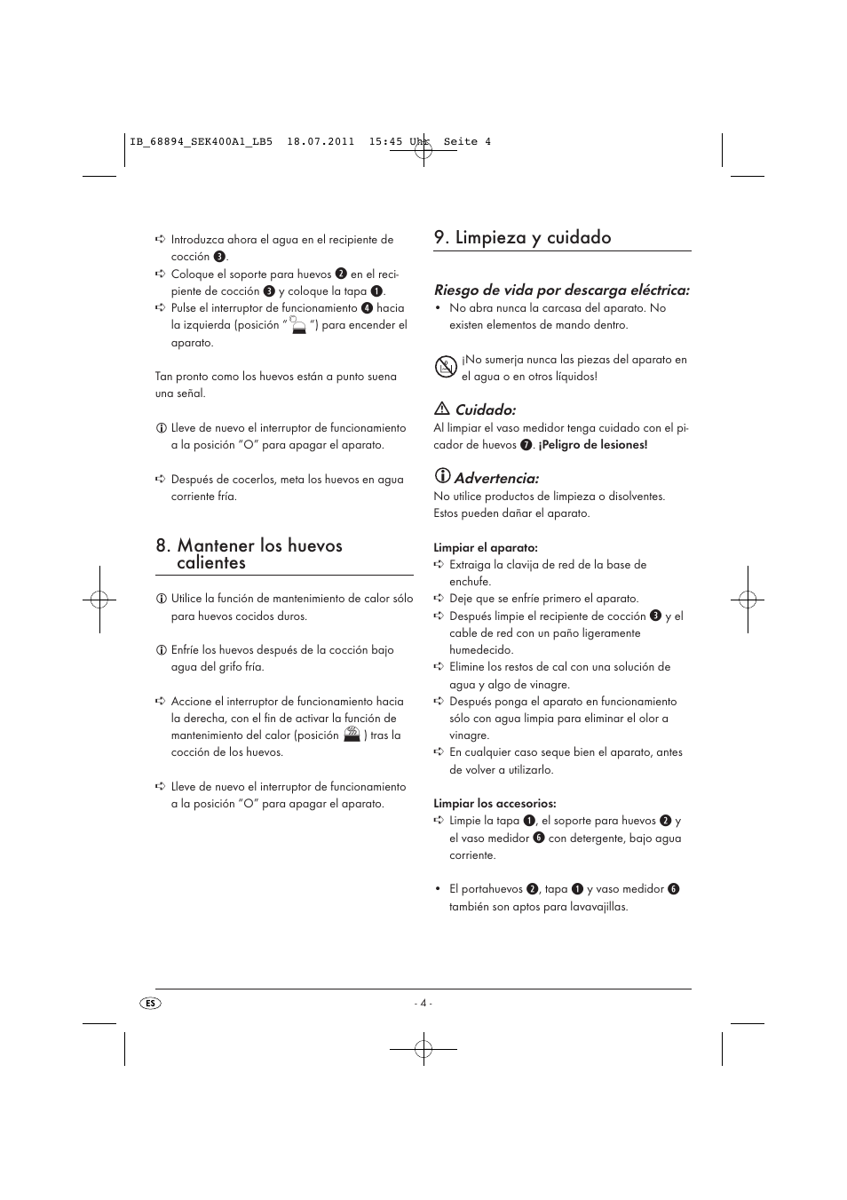 Mantener los huevos calientes, Limpieza y cuidado, Riesgo de vida por descarga eléctrica | Cuidado, Advertencia | Silvercrest SEK 400 A1 User Manual | Page 6 / 23
