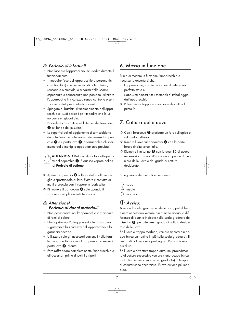 Messa in funzione, Cottura delle uova, Pericolo di infortuni | Attenzione! pericolo di danni materiali, Avviso | Silvercrest SEK 400 A1 User Manual | Page 9 / 23