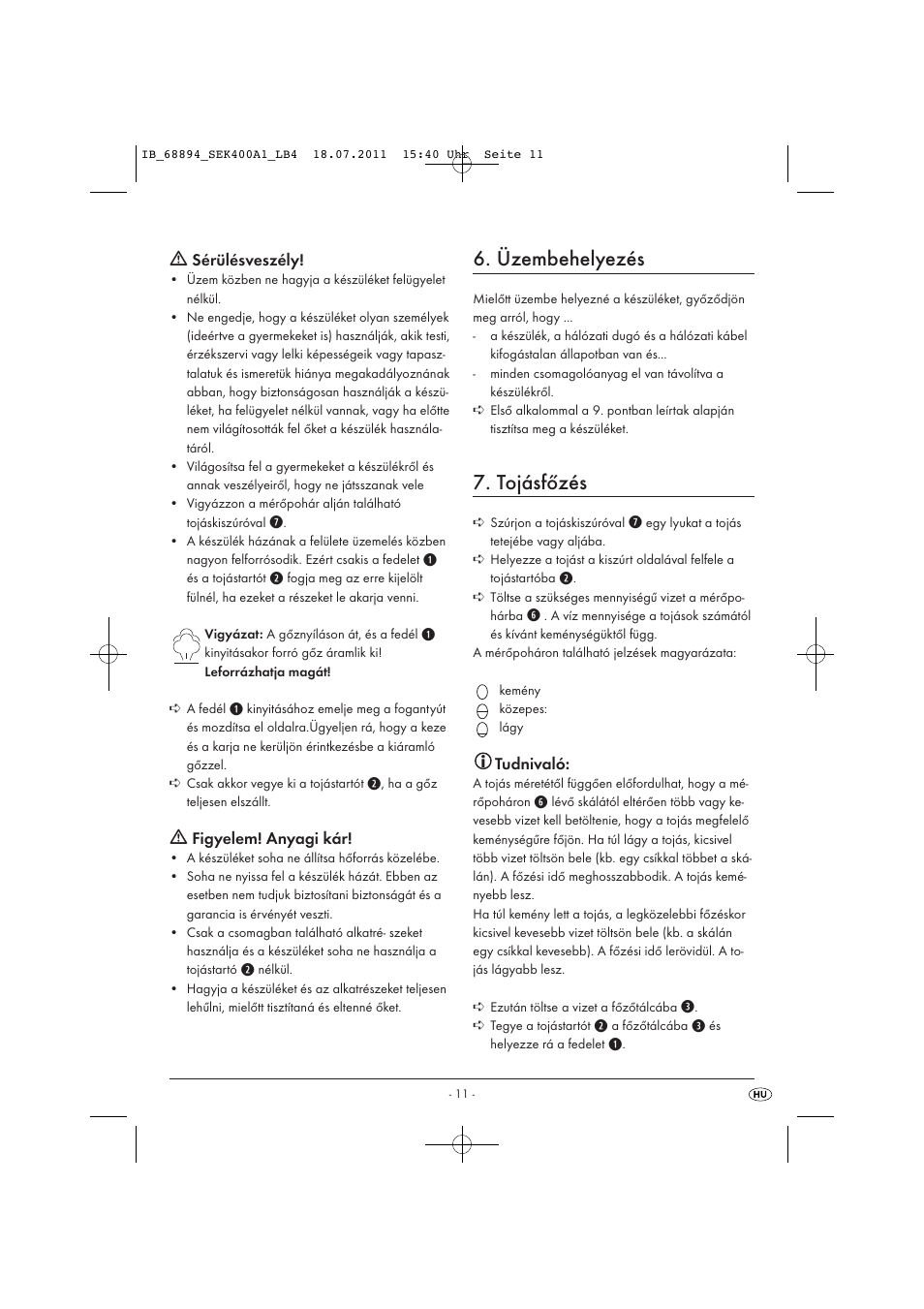 Üzembehelyezés, Tojásfőzés, Sérülésveszély | Figyelem! anyagi kár, Tudnivaló | Silvercrest SEK 400 A1 User Manual | Page 13 / 31