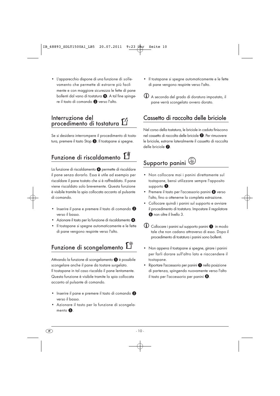 Interruzione del procedimento di tostatura, Funzione di riscaldamento, Funzione di scongelamento | Cassetto di raccolta delle briciole, Supporto panini | Silvercrest SDLT 1500 A1 User Manual | Page 12 / 32