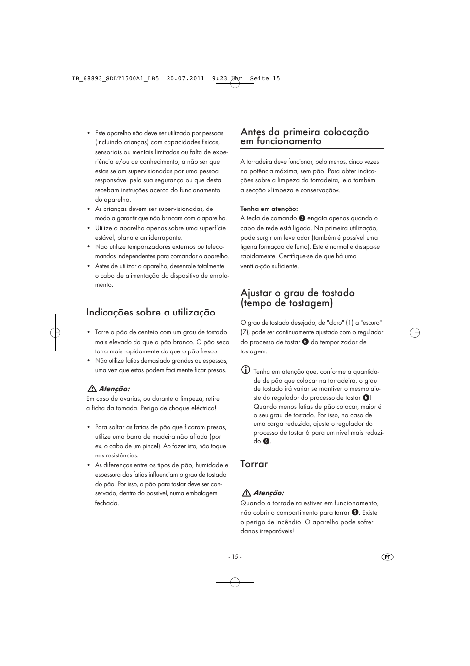 Indicações sobre a utilização, Antes da primeira colocação em funcionamento, Ajustar o grau de tostado (tempo de tostagem) | Torrar | Silvercrest SDLT 1500 A1 User Manual | Page 17 / 32