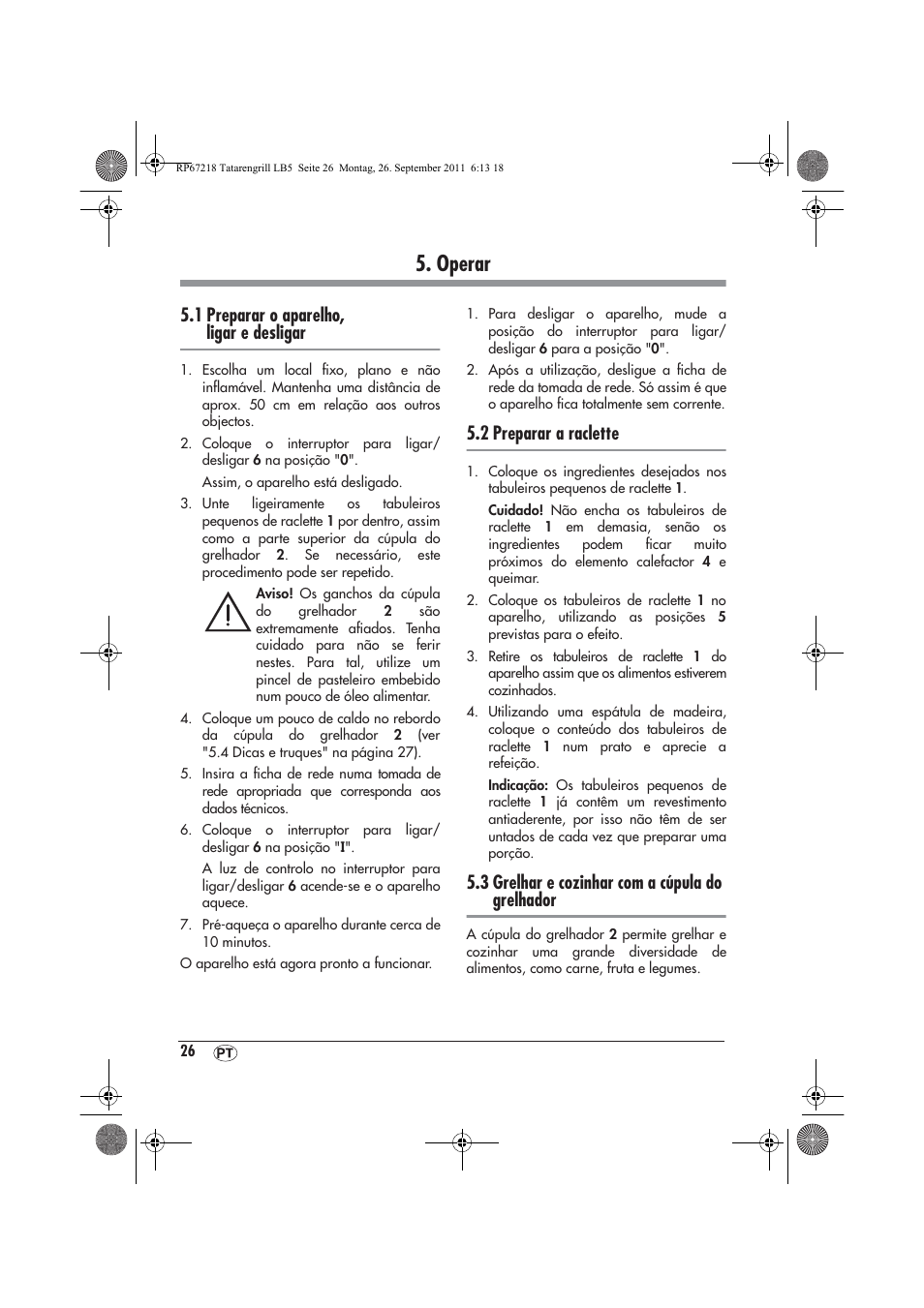 Operar, 1 preparar o aparelho, ligar e desligar, 2 preparar a raclette | 3 grelhar e cozinhar com a cúpula do grelhador | Silvercrest STG1200A1 User Manual | Page 28 / 50