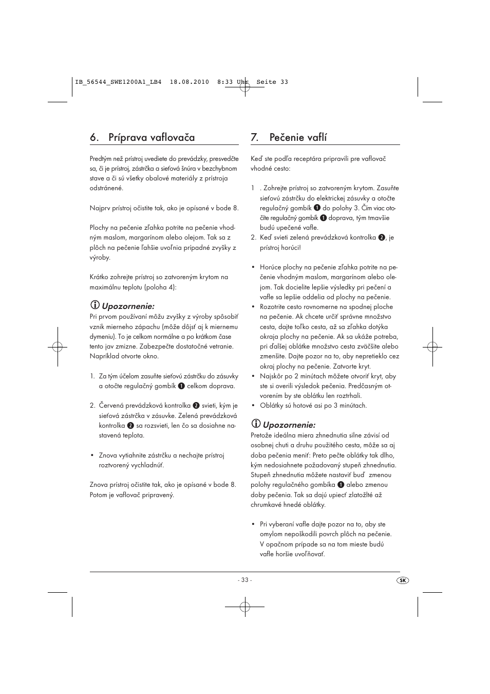 Príprava vaflovača, Pečenie vaflí, Upozornenie | Silvercrest SWE 1200 A1 User Manual | Page 35 / 44