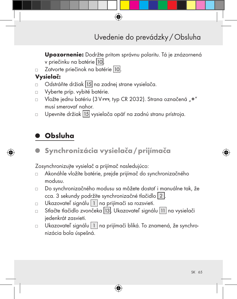Uvedenie do prevádzky / obsluha, Obsluha synchronizácia vysielača / prijímača | Silvercrest Z31370A Z31370B User Manual | Page 65 / 83