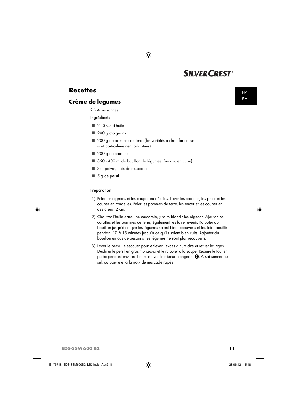 Recettes, Crème de légumes, Fr be | Silvercrest EDS-SSM 600 B2 User Manual | Page 13 / 58