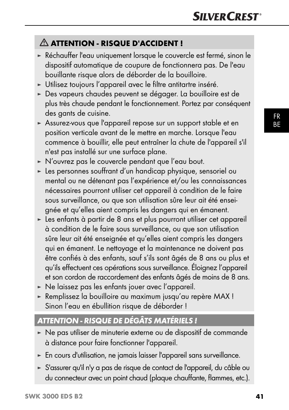 Attention - risque d'accident, N’ouvrez pas le couvercle pendant que l’eau bout, Ne laissez pas les enfants jouer avec l’appareil | Silvercrest SWK 3000 EDS B2 User Manual | Page 44 / 76