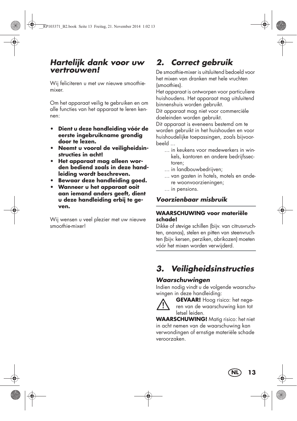 Hartelijk dank voor uw vertrouwen, Correct gebruik, Veiligheidsinstructies | Silvercrest SSM 175 B2 User Manual | Page 15 / 46