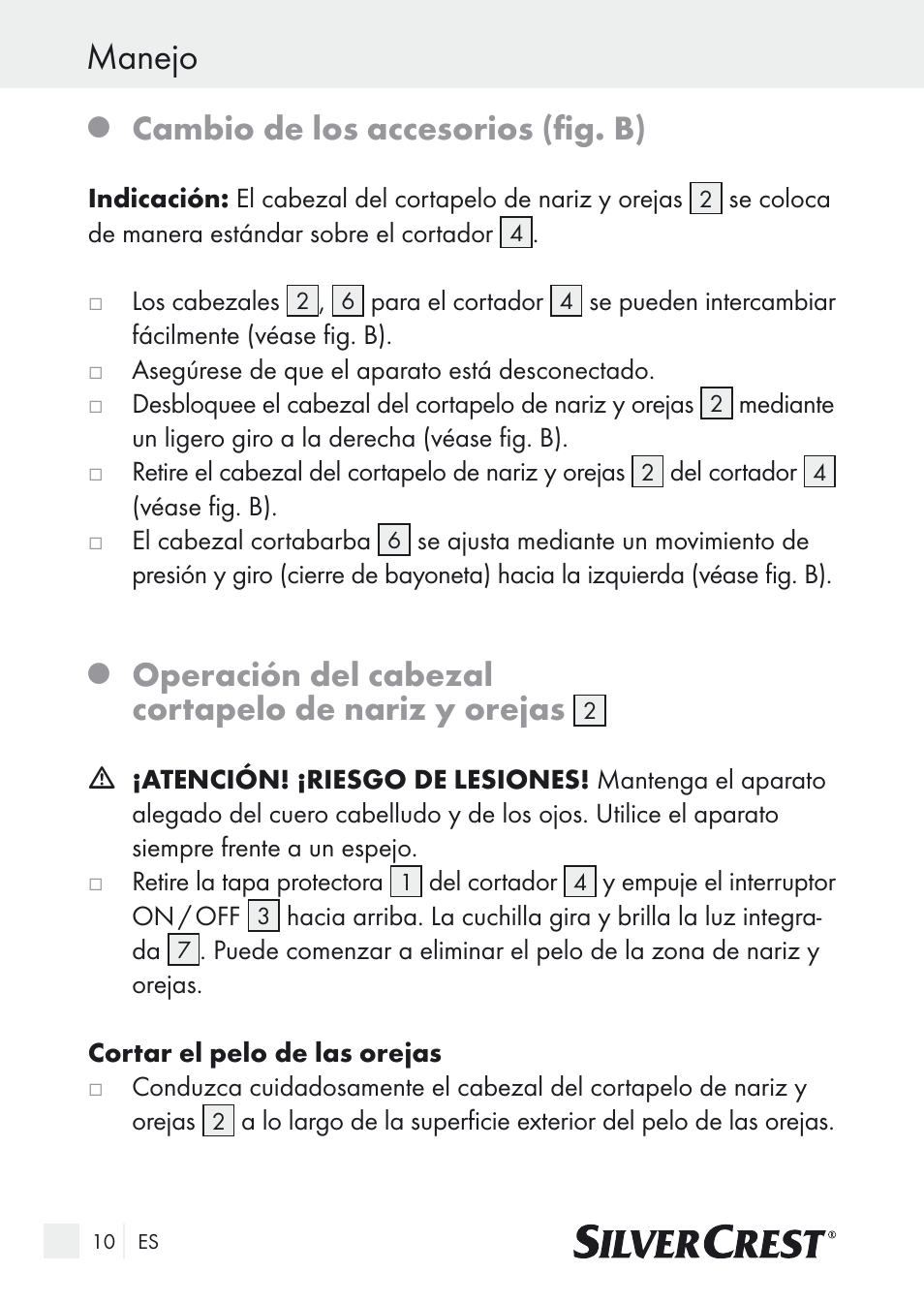 Manejo, Cambio de los accesorios (fig. b), Operación del cabezal cortapelo de nariz y orejas | Silvercrest Nose & Ear Hair Trimmer User Manual | Page 10 / 65