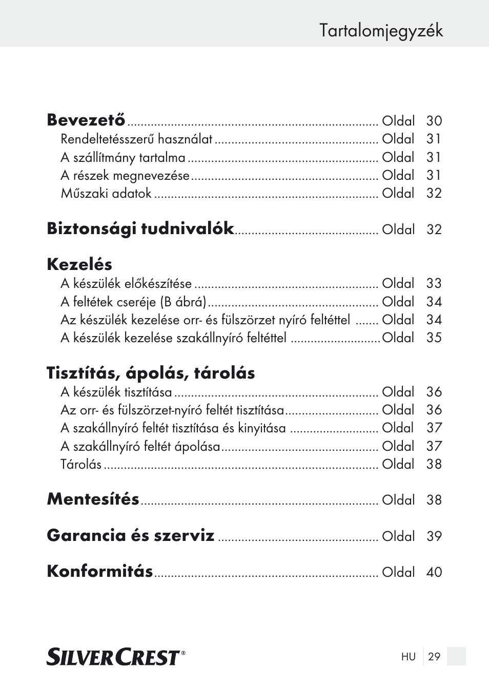 Tartalomjegyzék, Bevezető, Biztonsági tudnivalók | Kezelés, Tisztítás, ápolás, tárolás, Mentesítés, Garancia és szerviz, Konformitás | Silvercrest Nose & Ear Hair Trimmer User Manual | Page 29 / 89