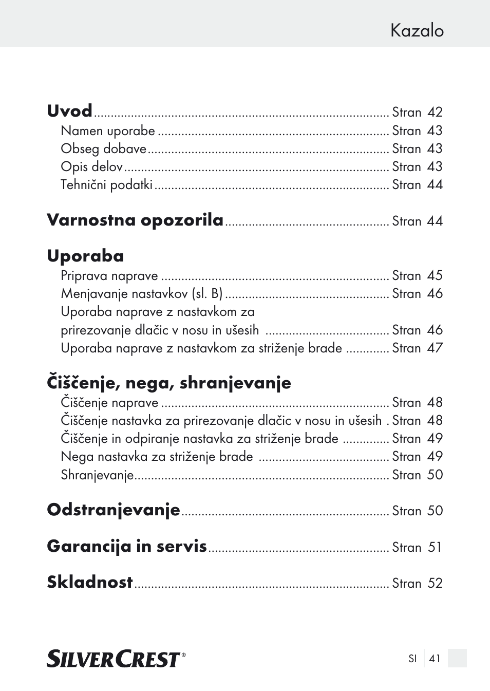 Kazalo, Uvod, Varnostna opozorila | Uporaba, Čiščenje, nega, shranjevanje, Odstranjevanje, Garancija in servis, Skladnost | Silvercrest Nose & Ear Hair Trimmer User Manual | Page 41 / 89