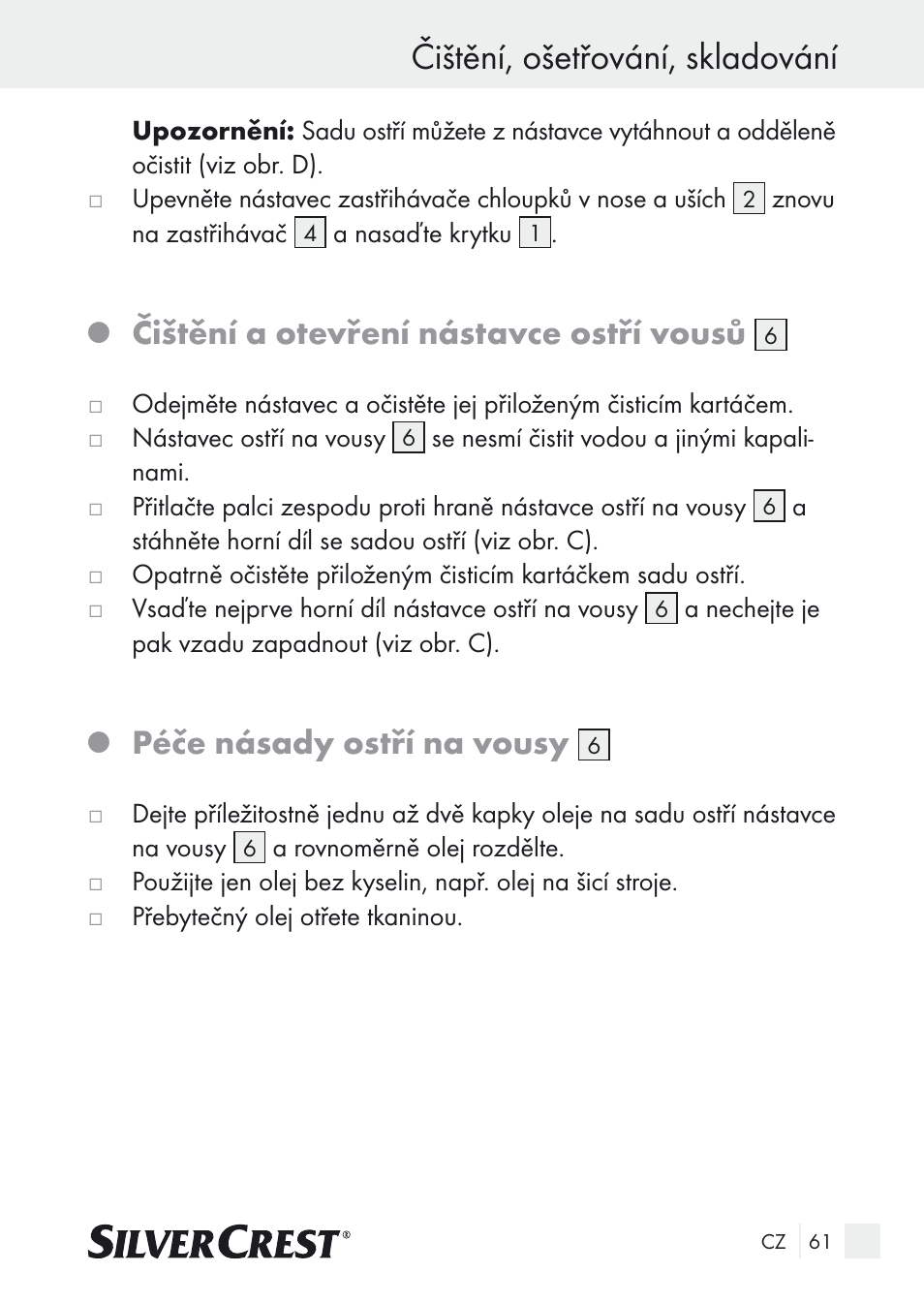 Čištění, ošetřování, skladování, Čištění a otevření nástavce ostří vousů, Péče násady ostří na vousy | Silvercrest Nose & Ear Hair Trimmer User Manual | Page 61 / 89