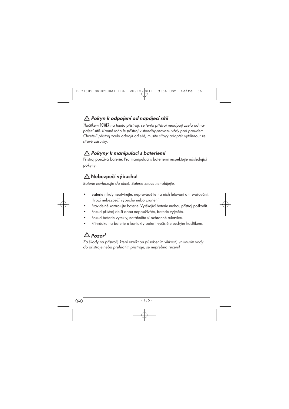Pokyn k odpojení od napájecí sítě, Pokyny k manipulaci s bateriemi, Nebezpečí výbuchu | Pozor | Silvercrest SWEP 500 A1 User Manual | Page 138 / 226