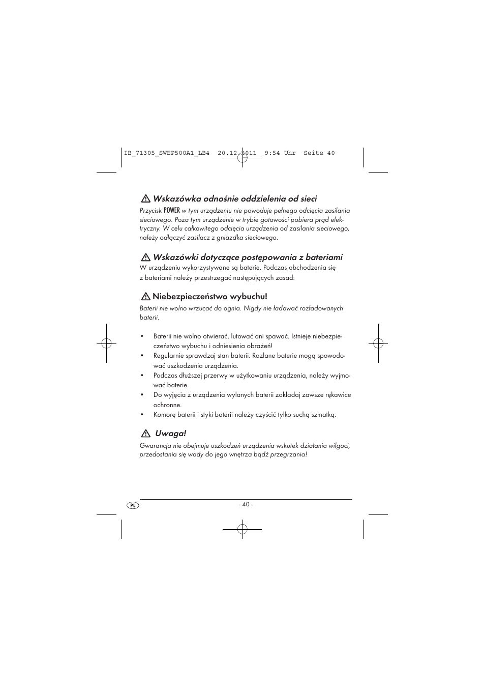 Wskazówka odnośnie oddzielenia od sieci, Wskazówki dotyczące postępowania z bateriami, Niebezpieczeństwo wybuchu | Uwaga | Silvercrest SWEP 500 A1 User Manual | Page 42 / 226