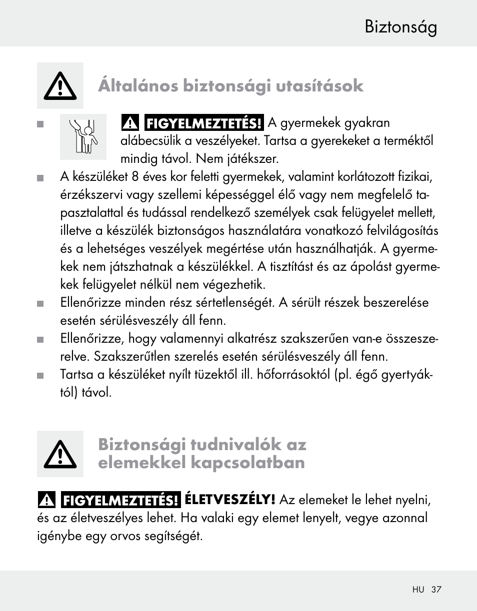 Biztonság, Általános biztonsági utasítások, Biztonsági tudnivalók az elemekkel kapcsolatban | Silvercrest Z31370A/Z31370B User Manual | Page 37 / 100