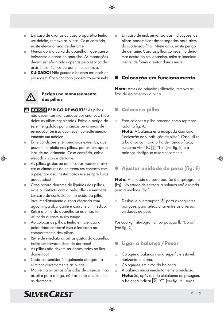 Colocação em funcionamento, Colocar a pilha, Ajustar unidade de peso (ﬁg. f) | Ligar a balança / pesar | Silvercrest Z30965 User Manual | Page 13 / 21