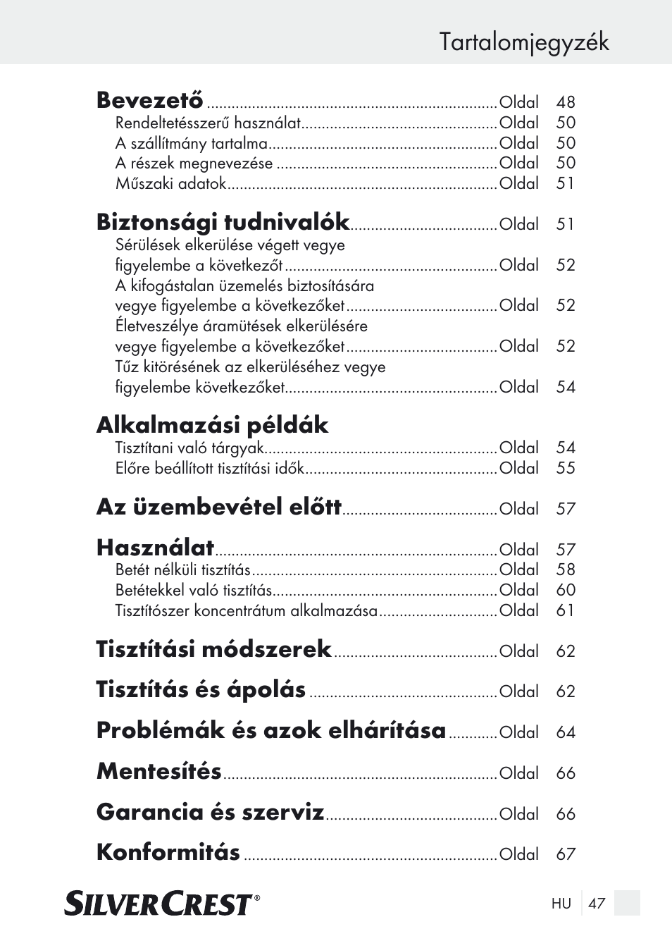 Tartalomjegyzék, Bevezető, Biztonsági tudnivalók | Alkalmazási példák, Az üzembevétel előtt, Használat, Tisztítási módszerek, Tisztítás és ápolás, Problémák és azok elhárítása, Mentesítés | Silvercrest SUR 46 A1 User Manual | Page 47 / 149