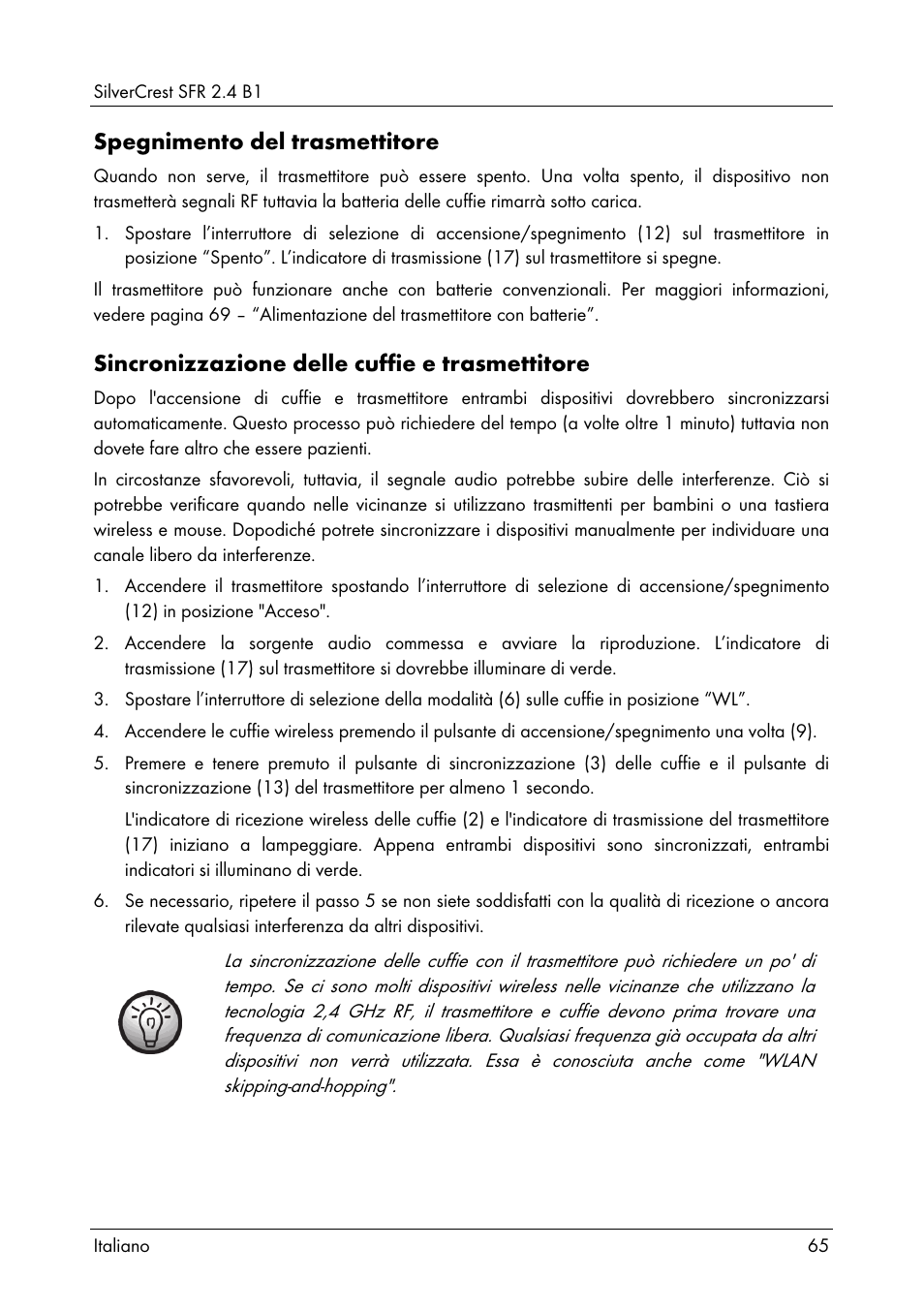 Spegnimento del trasmettitore, Sincronizzazione delle cuffie e trasmettitore | Silvercrest SFR 2.4 B1 User Manual | Page 67 / 100