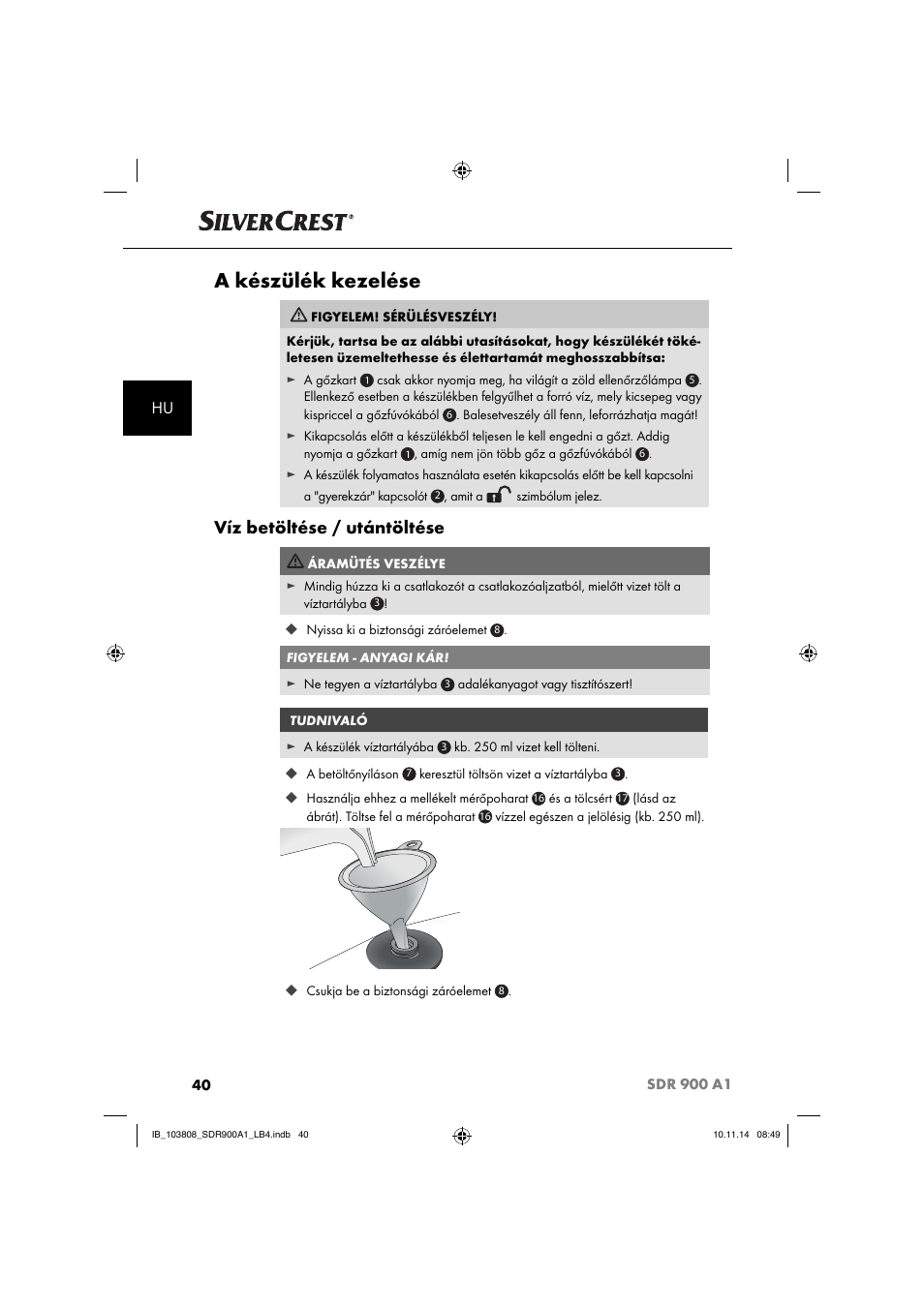 A készülék kezelése, Víz betöltése / utántöltése | Silvercrest SDR 900 A1 User Manual | Page 43 / 116