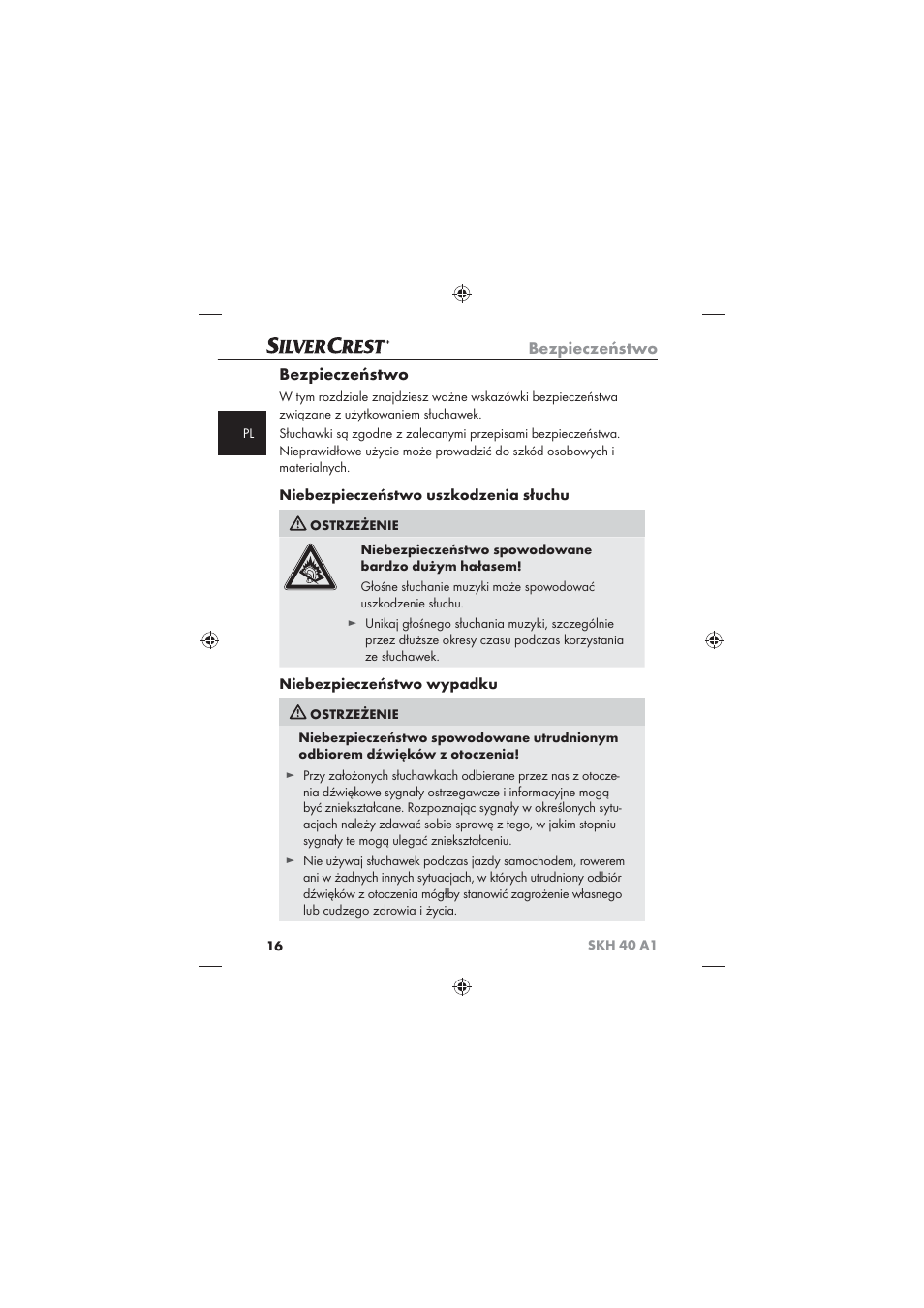 Bezpieczeństwo, Niebezpieczeństwo uszkodzenia słuchu, Niebezpieczeństwo wypadku | Silvercrest SKH 40 A1 User Manual | Page 18 / 74