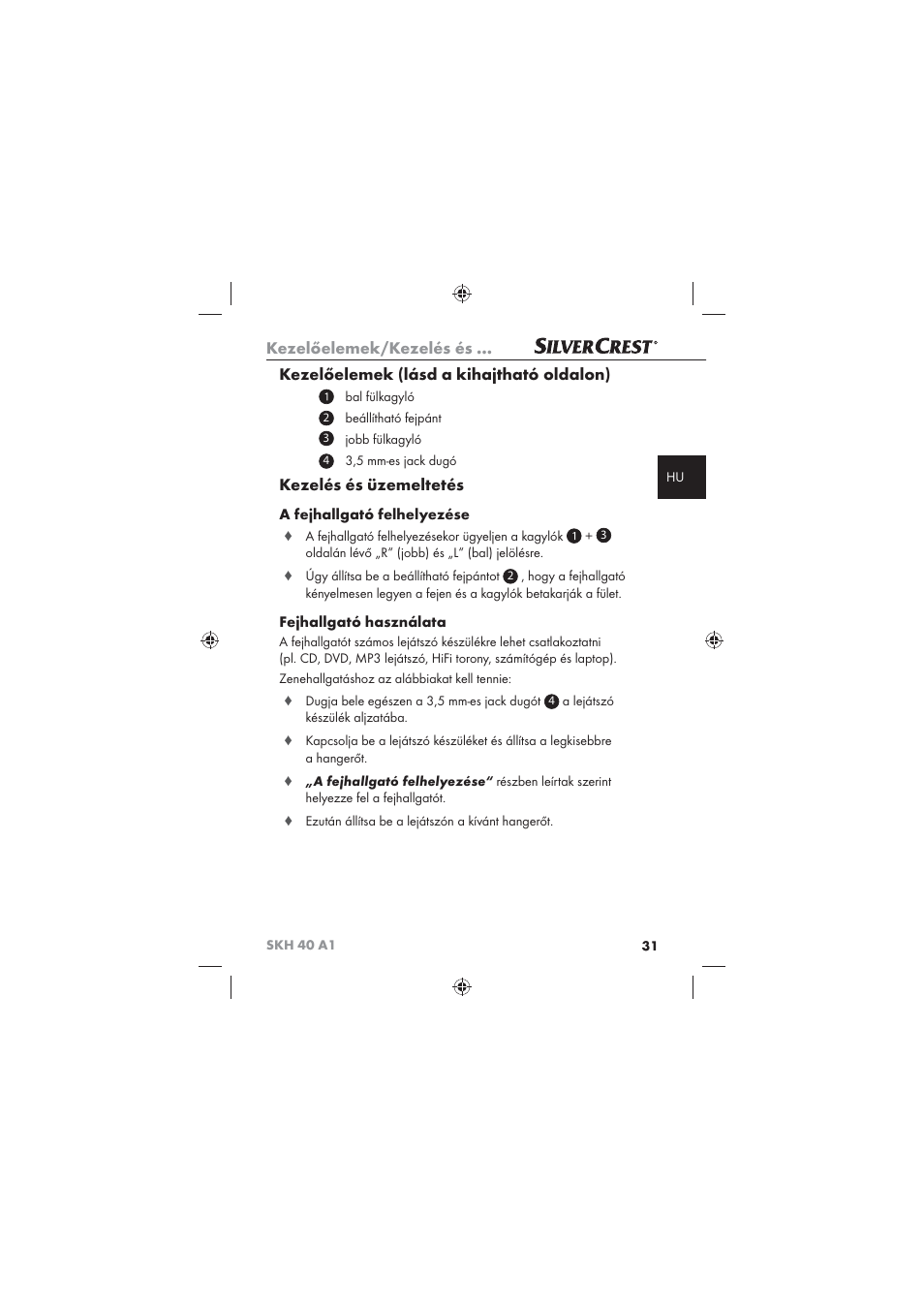 Kezelőelemek/kezelés és, Kezelőelemek (lásd a kihajtható oldalon), Kezelés és üzemeltetés | A fejhallgató felhelyezése, Fejhallgató használata | Silvercrest SKH 40 A1 User Manual | Page 33 / 74
