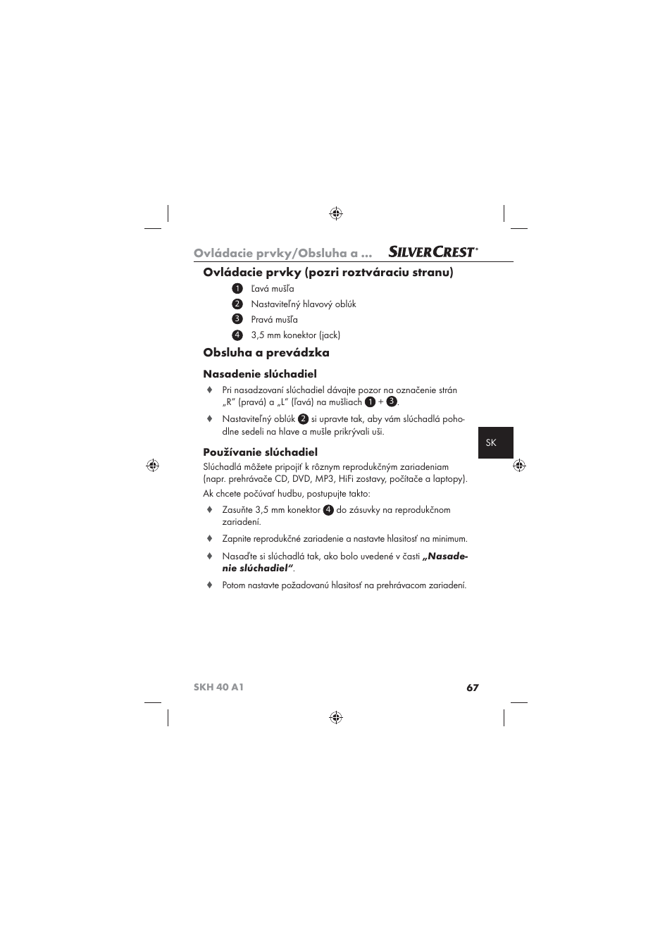 Ovládacie prvky/obsluha a, Ovládacie prvky (pozri roztváraciu stranu), Obsluha a prevádzka | Nasadenie slúchadiel, Používanie slúchadiel | Silvercrest SKH 40 A1 User Manual | Page 69 / 74