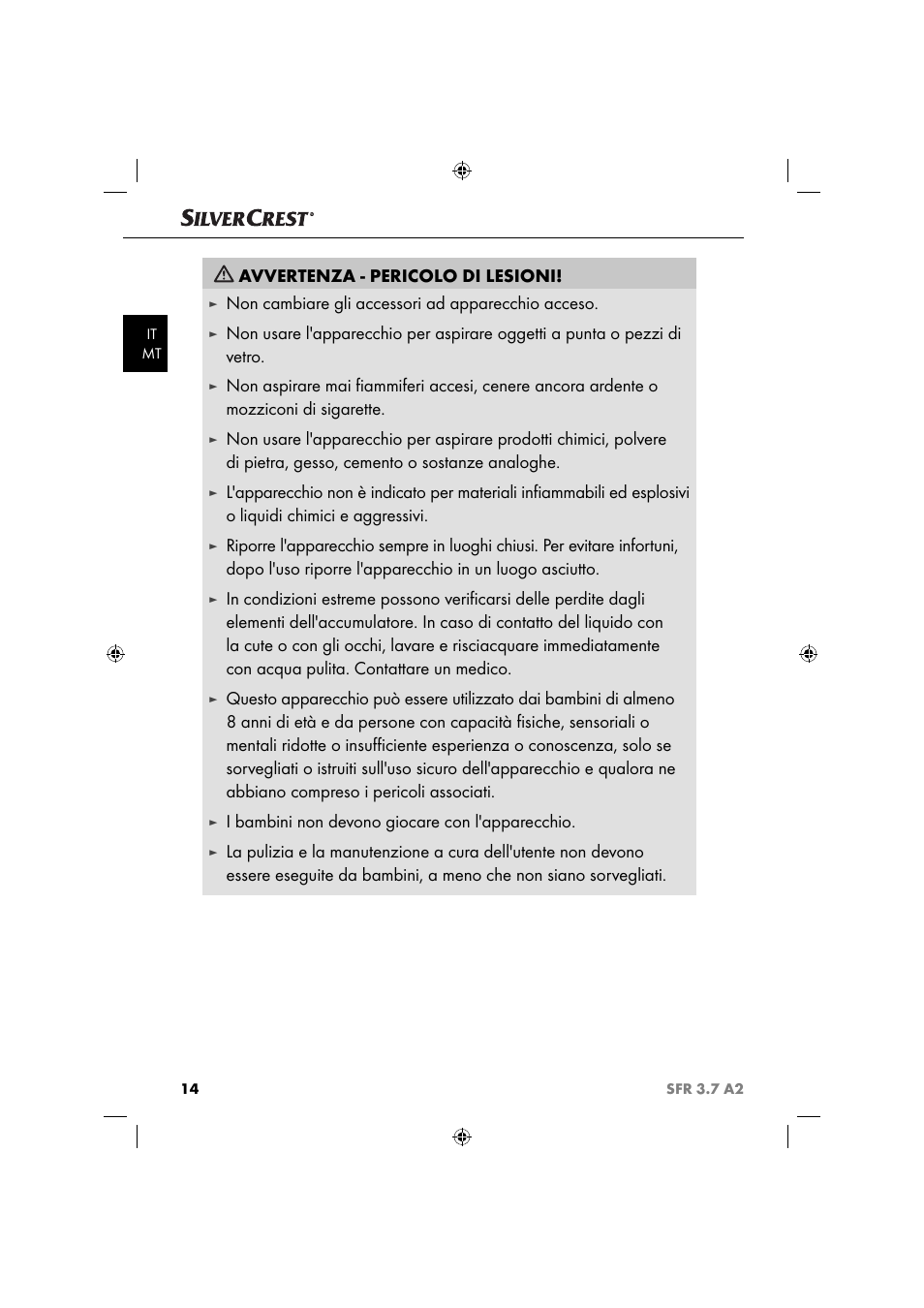 Avvertenza - pericolo di lesioni, Non cambiare gli accessori ad apparecchio acceso, I bambini non devono giocare con l'apparecchio | Silvercrest SFR 3.7 A2 User Manual | Page 17 / 54