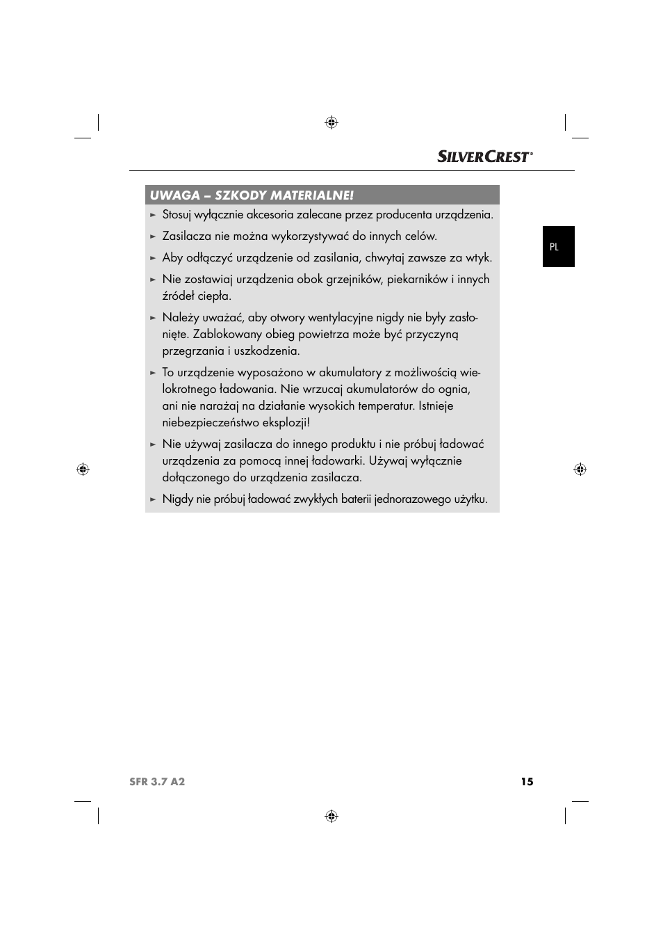 Uwaga – szkody materialne, Zasilacza nie można wykorzystywać do innych celów | Silvercrest SFR 3.7 A2 User Manual | Page 18 / 74