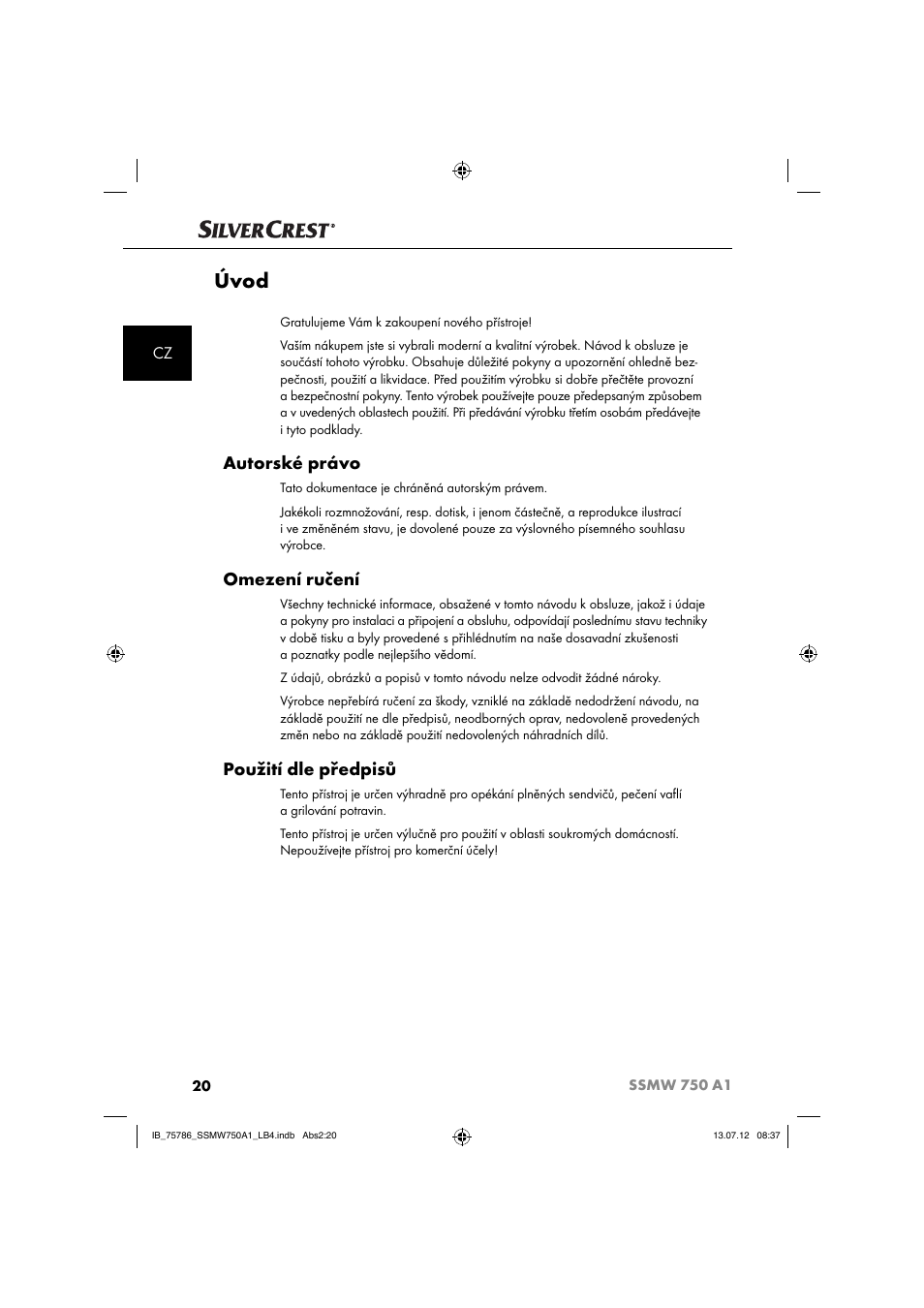 Úvod, Autorské právo, Omezení ručení | Použití dle předpisů | Silvercrest SSMW 750 A1 User Manual | Page 22 / 56