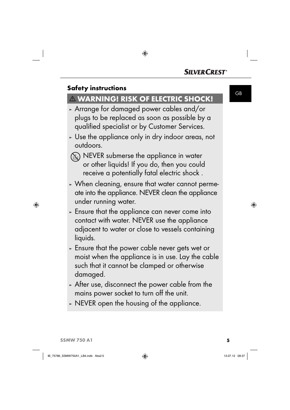 Warning! risk of electric shock, Never open the housing of the appliance, Safety instructions | Silvercrest SSMW 750 A1 User Manual | Page 7 / 56