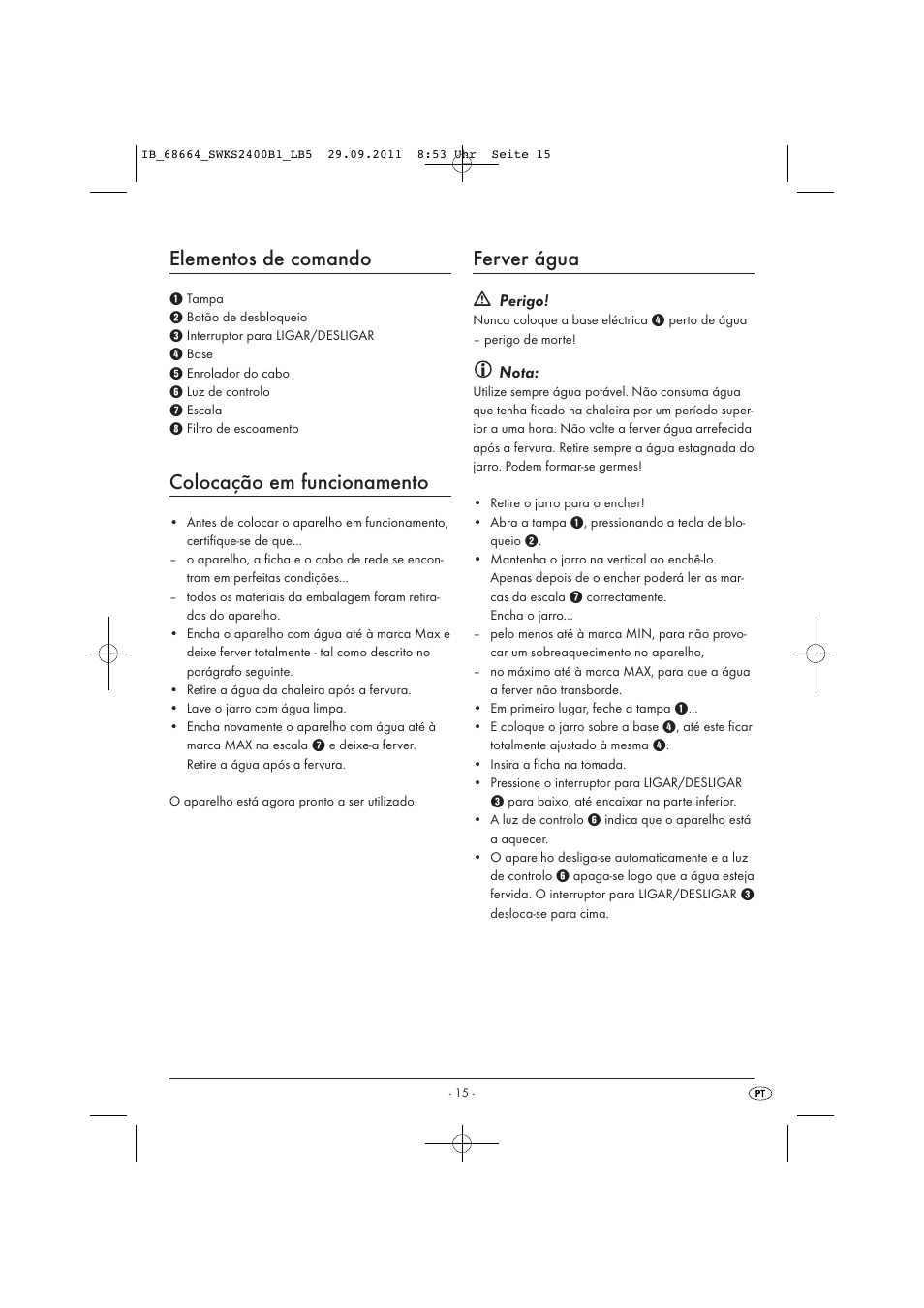 Elementos de comando, Colocação em funcionamento, Ferver água | Perigo, Nota | Silvercrest SWKS 2400 B1 User Manual | Page 17 / 31