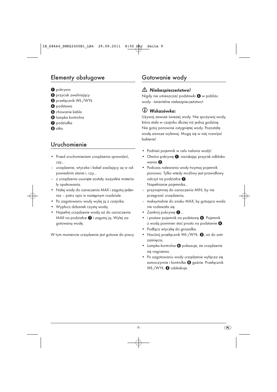 Elementy obsługowe, Uruchomienie, Gotowanie wody | Niebezpieczeństwo, Wskazówka | Silvercrest SWKS 2400 B1 User Manual | Page 11 / 43
