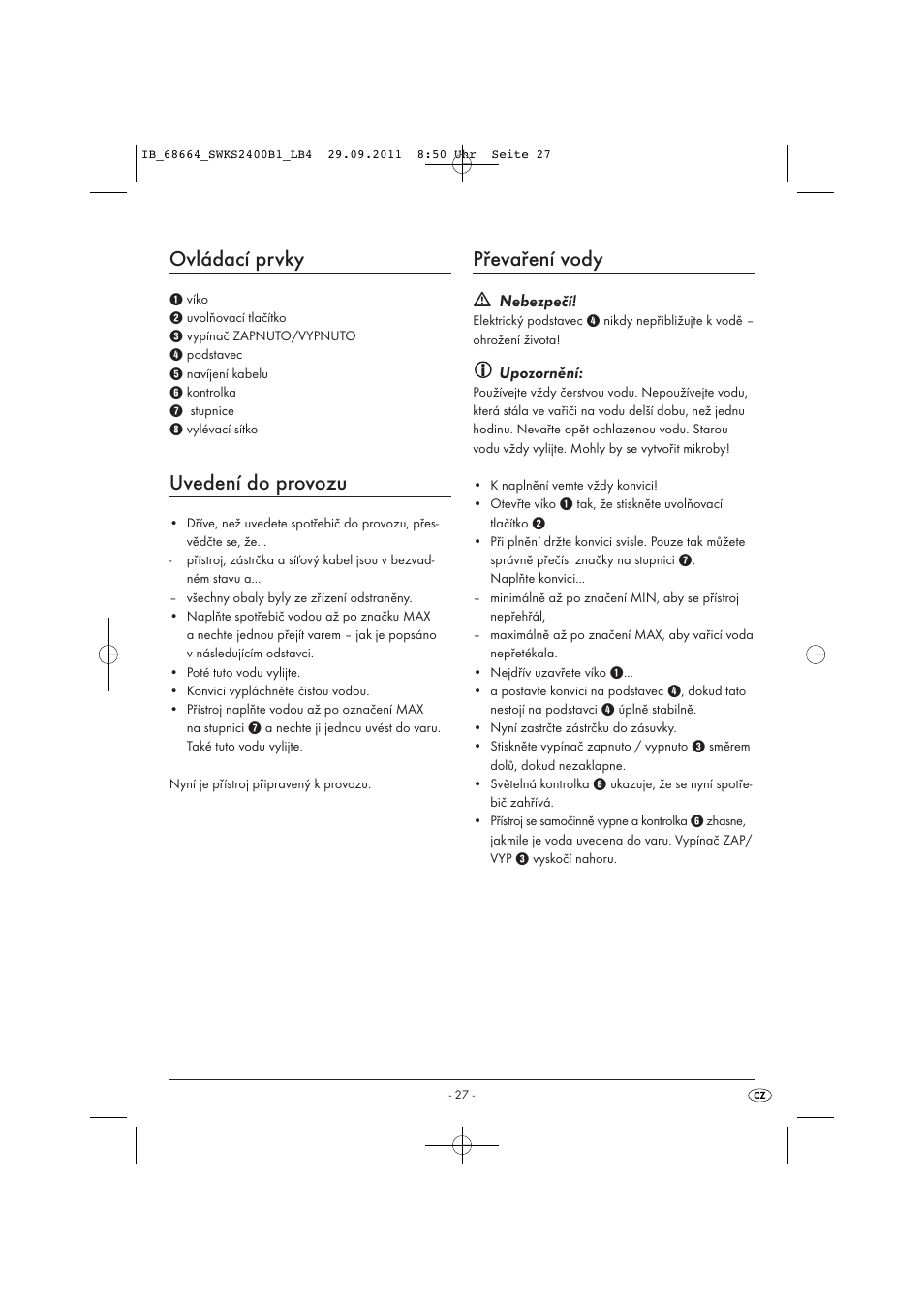 Ovládací prvky, Uvedení do provozu, Převaření vody | Nebezpečí, Upozornění | Silvercrest SWKS 2400 B1 User Manual | Page 29 / 43