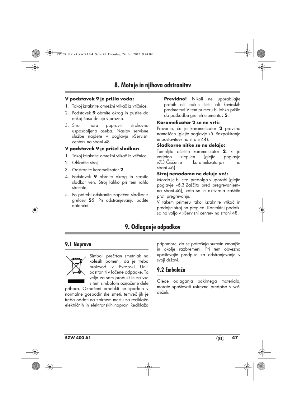 Motnje in njihova odstranitev, Odlaganje odpadkov, 1 naprava | 2 embalaža | Silvercrest SZW 400 A1 User Manual | Page 49 / 86