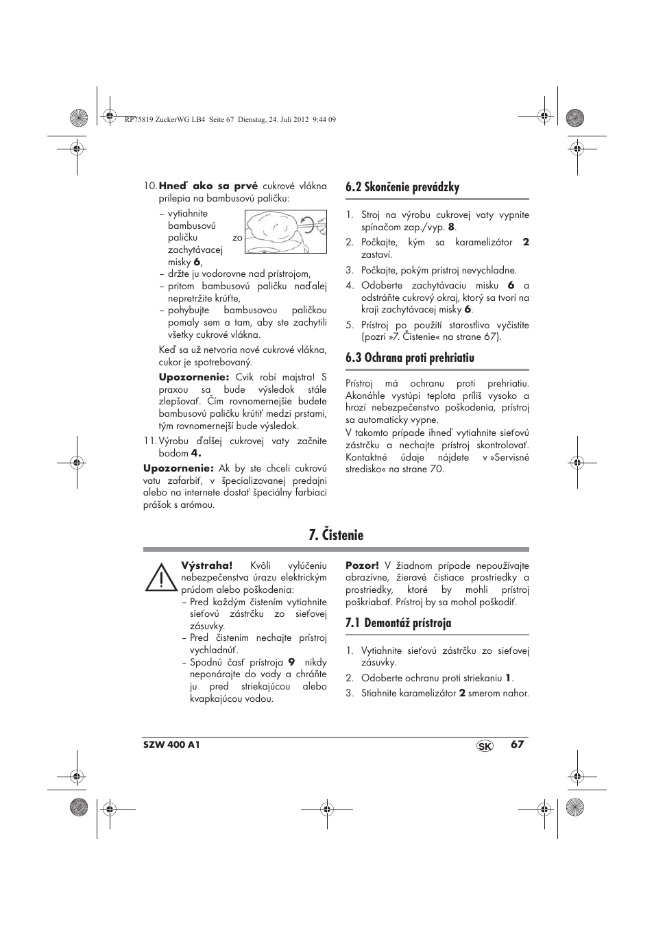 Čistenie, 2 skončenie prevádzky, 3 ochrana proti prehriatiu | 1 demontáž prístroja | Silvercrest SZW 400 A1 User Manual | Page 69 / 86