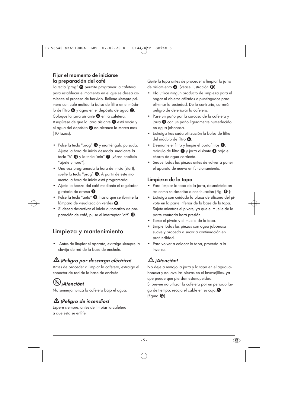 Limpieza y mantenimiento, Peligro por descarga eléctrica, Atención | Peligro de incendios, Limpieza de la tapa | Silvercrest SKAT 1000 A1 User Manual | Page 7 / 41