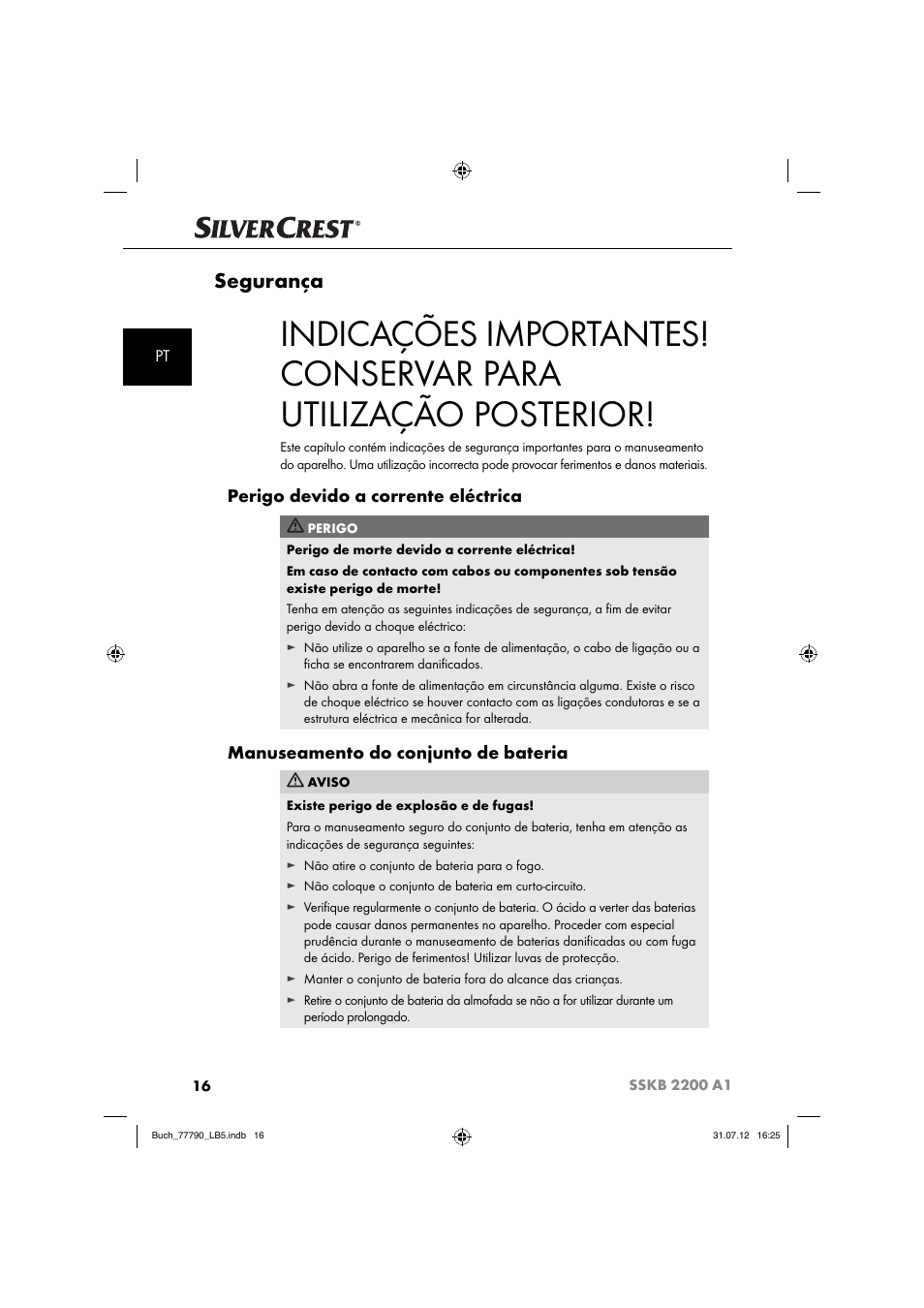 Segurança, Perigo devido a corrente eléctrica, Manuseamento do conjunto de bateria | Silvercrest SSKB 2200 A1 User Manual | Page 19 / 52