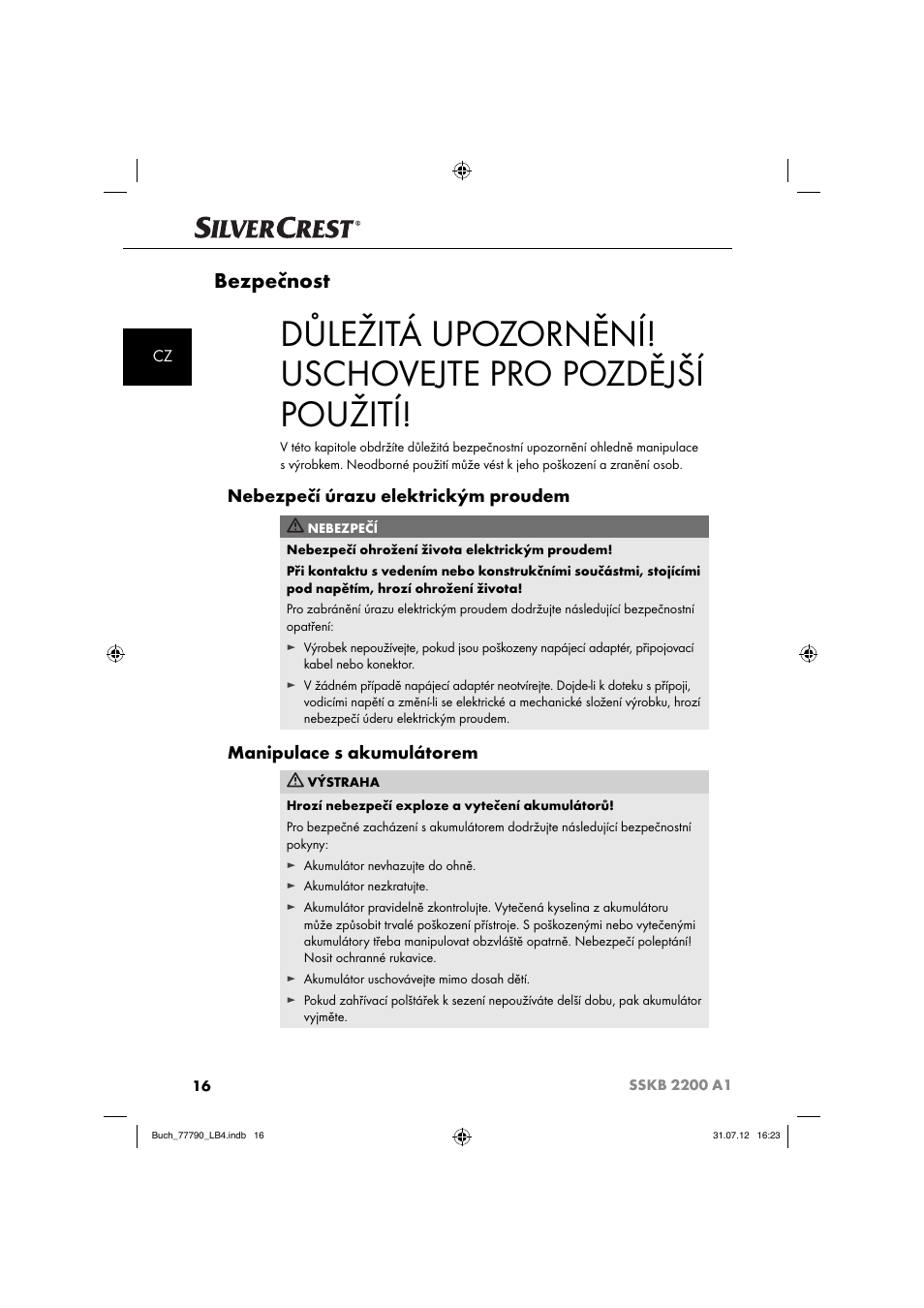 Bezpečnost, Nebezpečí úrazu elektrickým proudem, Manipulace s akumulátorem | Silvercrest SSKB 2200 A1 User Manual | Page 19 / 40
