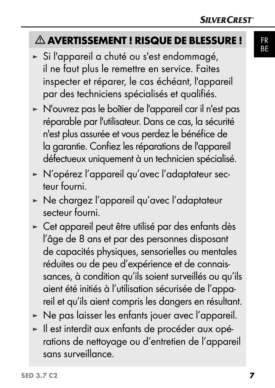 Avertissement ! risque de blessure, Ne pas laisser les enfants jouer avec l’appareil | Silvercrest SED 3.7 C2 User Manual | Page 10 / 52