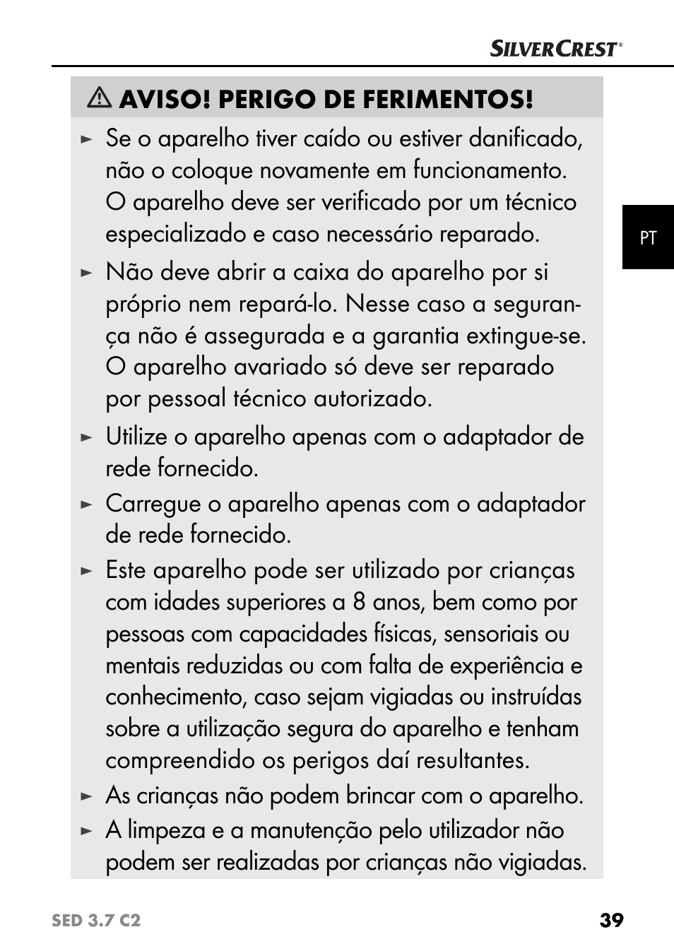 Aviso! perigo de ferimentos, As crianças não podem brincar com o aparelho | Silvercrest SED 3.7 C2 User Manual | Page 42 / 84