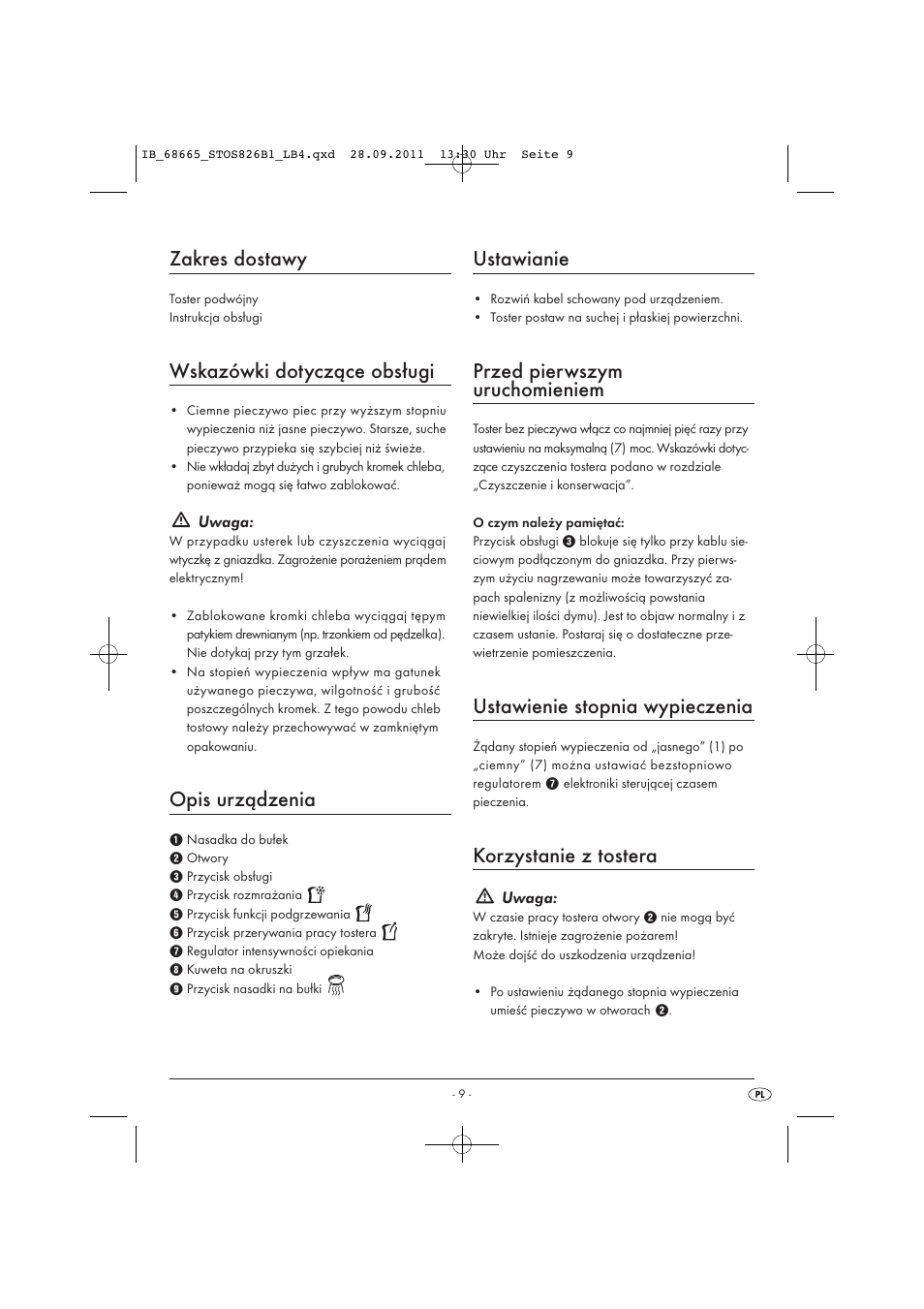 Zakres dostawy, Wskazówki dotyczące obsługi, Opis urządzenia | Ustawianie, Przed pierwszym uruchomieniem, Ustawienie stopnia wypieczenia, Korzystanie z tostera | Silvercrest STOS 826 B1 User Manual | Page 11 / 44