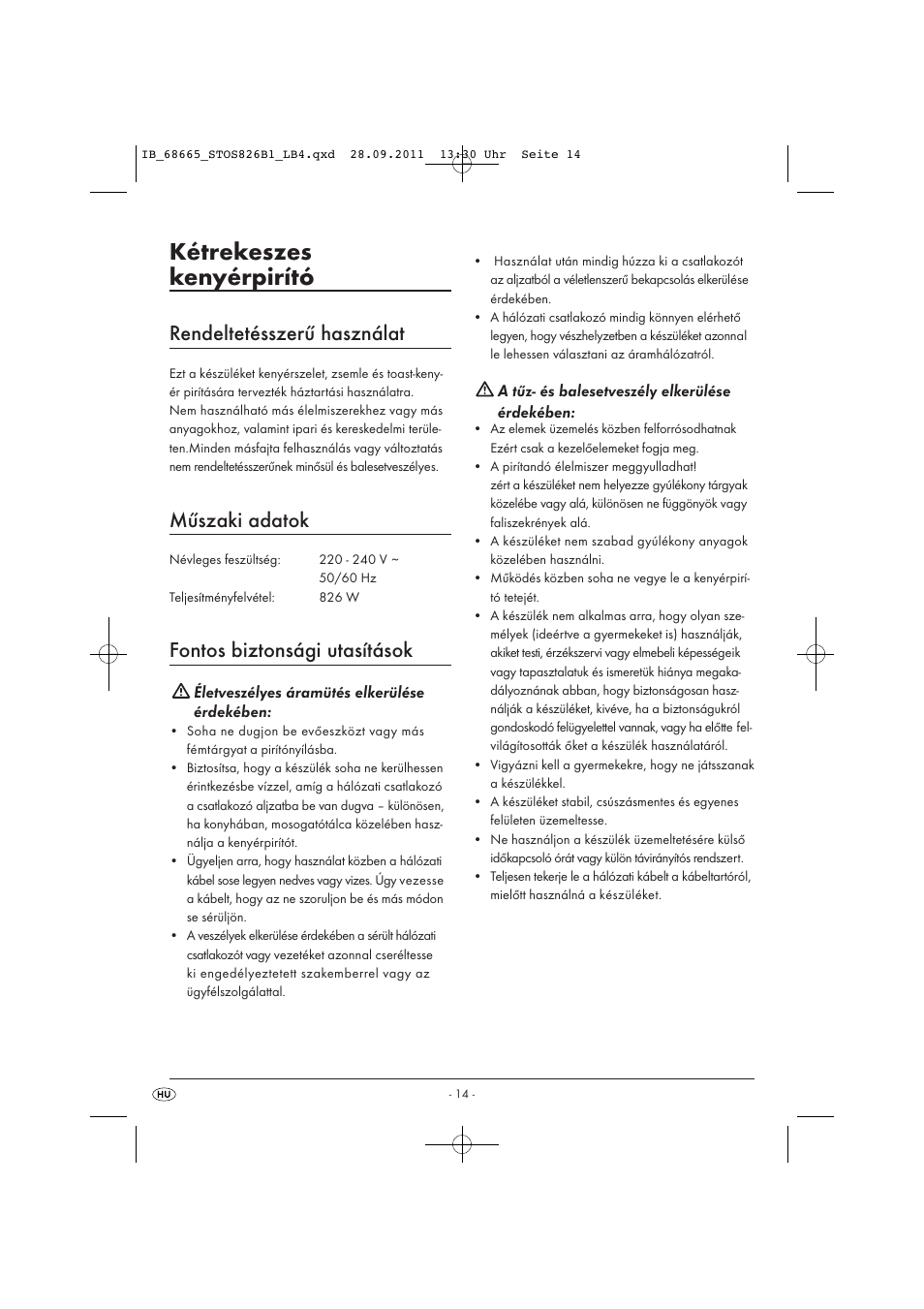 Kétrekeszes kenyérpirító, Rendeltetésszerű használat, Műszaki adatok | Fontos biztonsági utasítások, Életveszélyes áramütés elkerülése érdekében, A tűz- és balesetveszély elkerülése érdekében | Silvercrest STOS 826 B1 User Manual | Page 16 / 44
