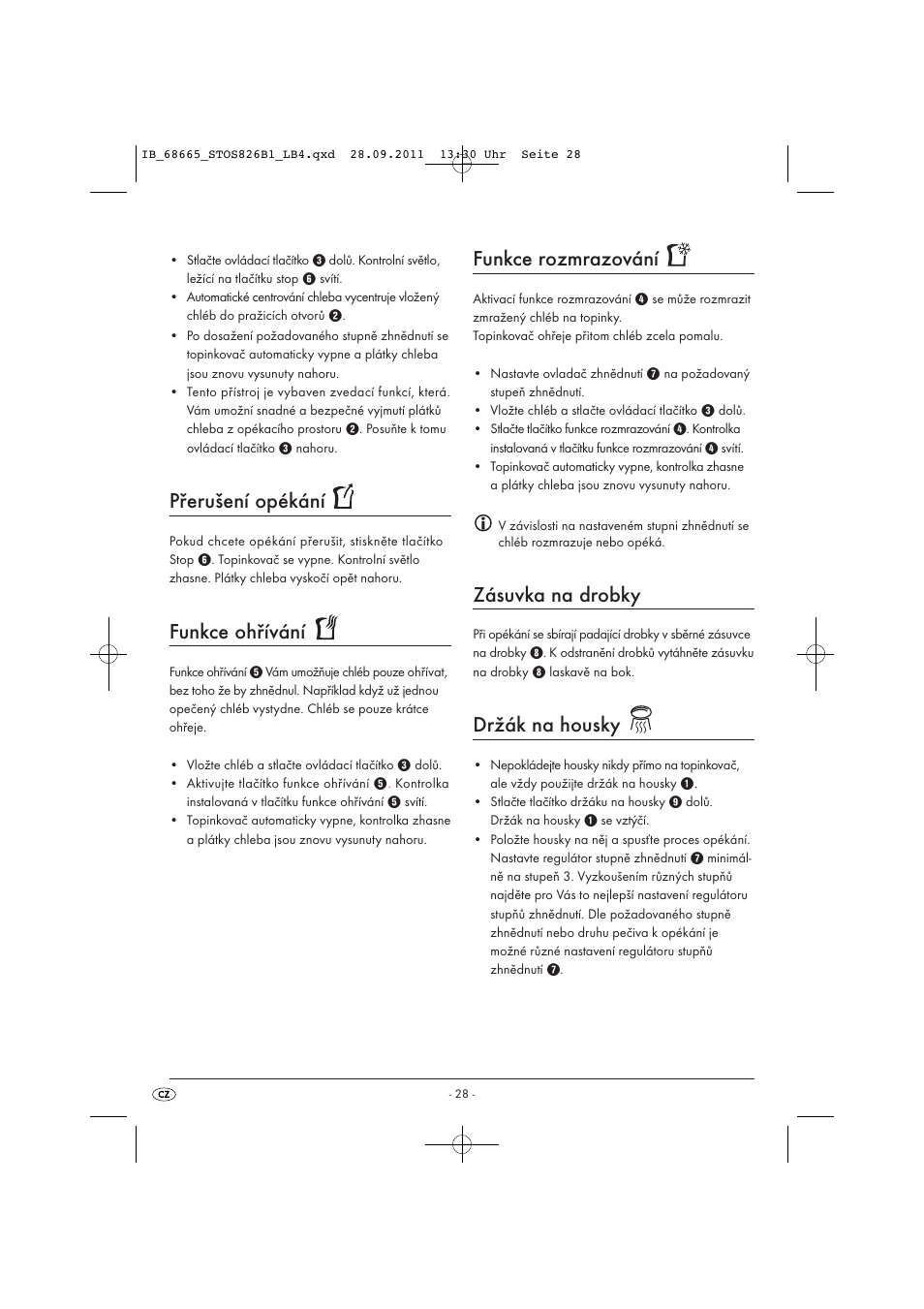 Přerušení opékání, Funkce ohřívání, Funkce rozmrazování | Zásuvka na drobky, Držák na housky | Silvercrest STOS 826 B1 User Manual | Page 30 / 44