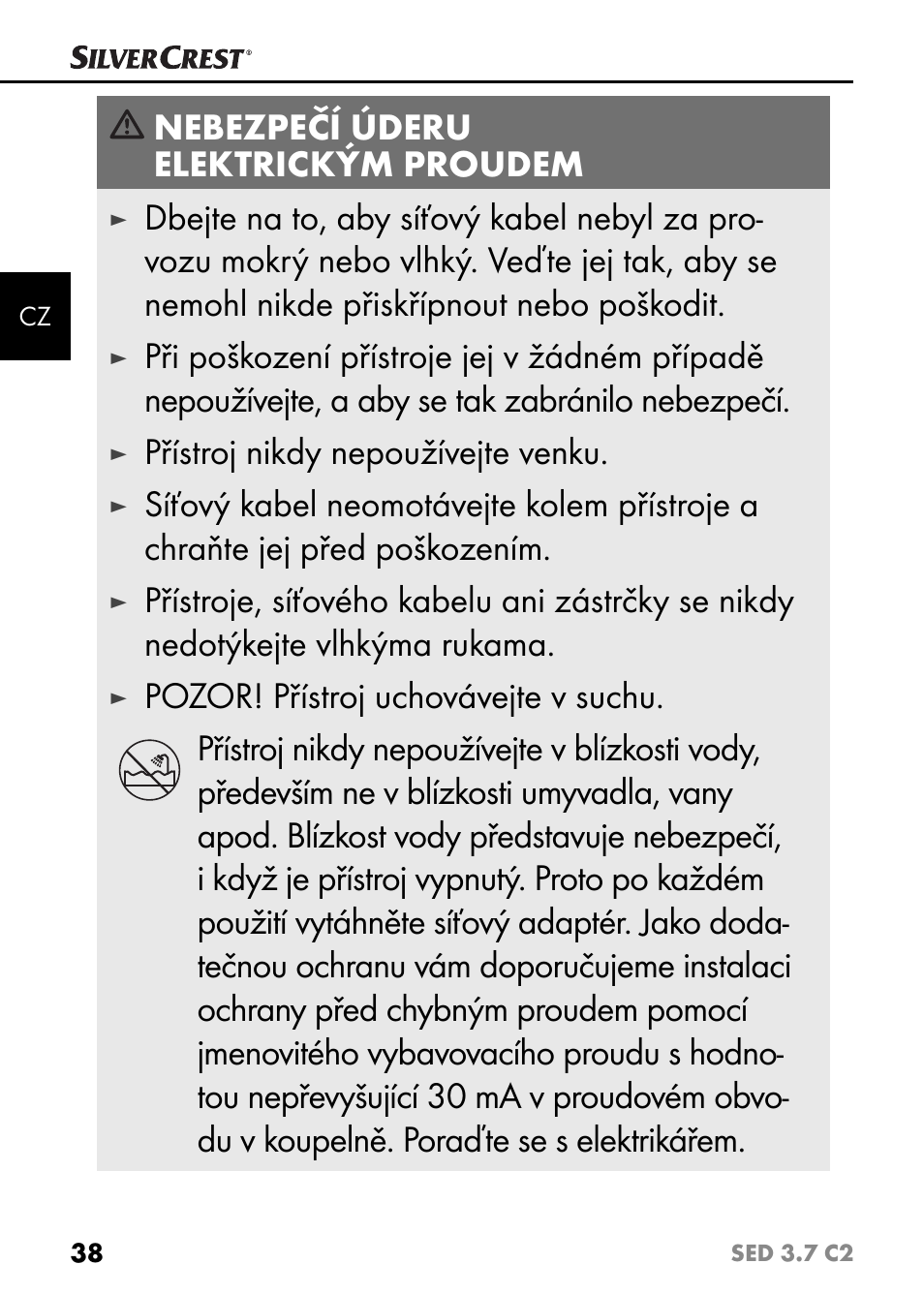 Nebezpečí úderu elektrickým proudem, Přístroj nikdy nepoužívejte venku | Silvercrest SED 3.7 C2 User Manual | Page 41 / 68